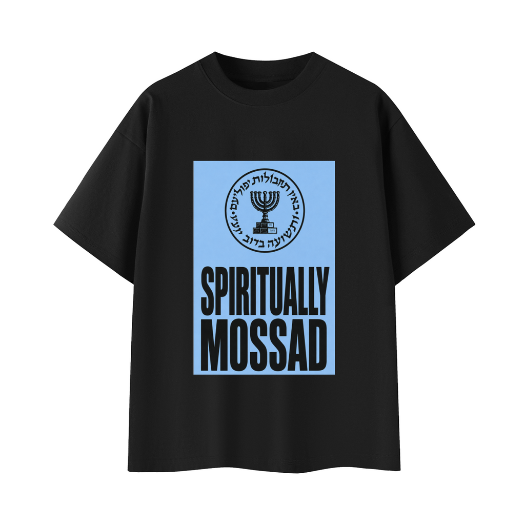 Spiritually Mossad Tee